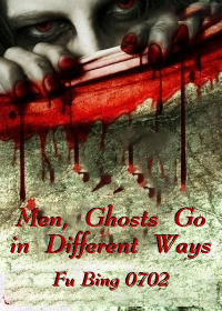 Men, Ghosts Go in Different Ways